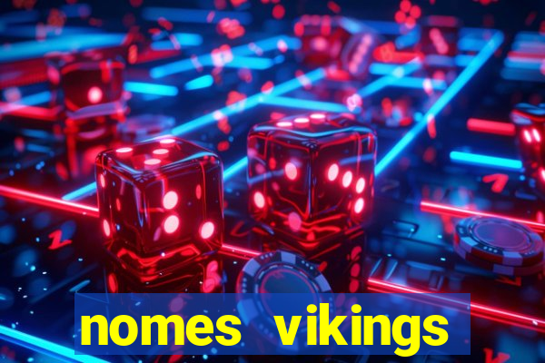 nomes vikings masculinos e significados